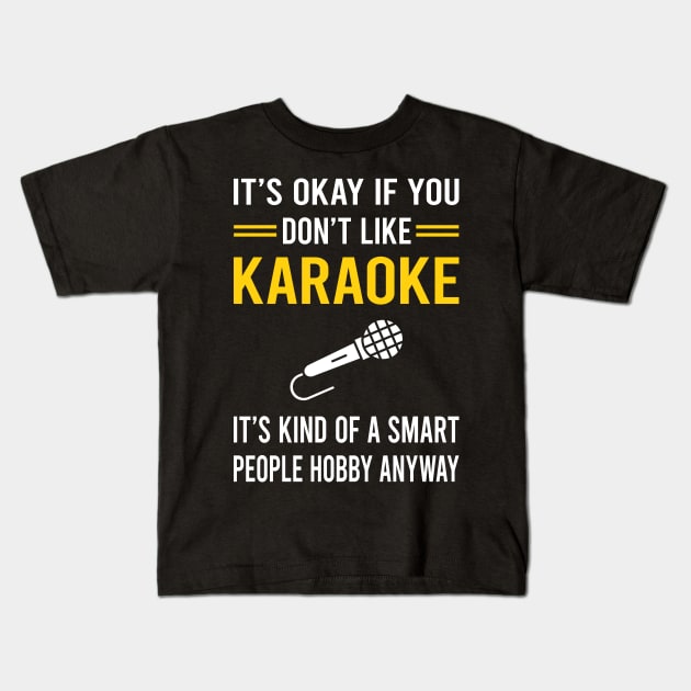 Smart People Hobby Karaoke Kids T-Shirt by Good Day